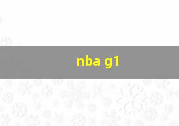 nba g1